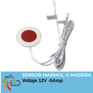 SENSOR  PARA MARMOL O MADERA  INT12V OUT 12V 5AMP UNICOLOR